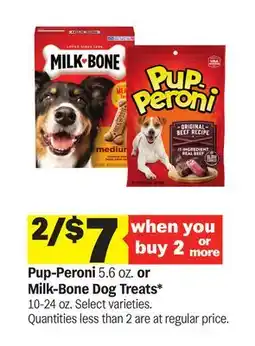 Meijer Pup-Peroni 5.6 oz. or Milk-Bone Dog Treats* 10-24 oz offer