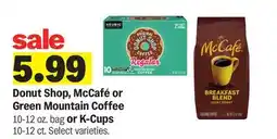 Meijer Donut Shop, McCafé or Green Mountain Coffee 10-12 oz. bag or K-Cups 10-12 ct offer