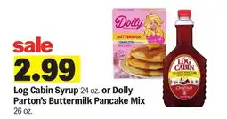 Meijer Log Cabin Syrup 24 oz. or Dolly Parton's Buttermilk Pancake Mix 26 oz offer