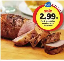 Meijer Fresh from Meijer Boneless Pork Tenderloins offer