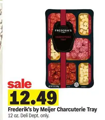 Meijer Frederik's by Meijer Charcuterie Tray offer