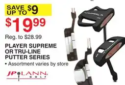 Dunham's Sports PLAYER SUPREME OR TRU-LINE PUTTER SERIES offer