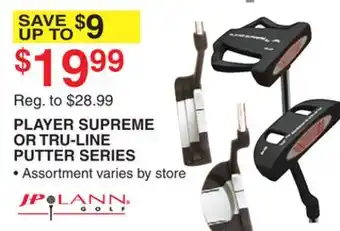 Dunham's Sports PLAYER SUPREME OR TRU-LINE PUTTER SERIES offer