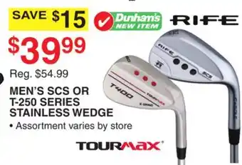 Dunham's Sports TOURMAX MEN'S SCS OR T-250 SERIES STAINLESS WEDGE offer