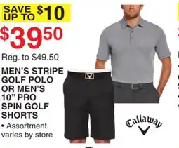 Dunham's Sports CALLAWAY MEN'S STRIPE GOLF POLO OR MEN'S 10 PRO SPIN GOLF SHORTS offer