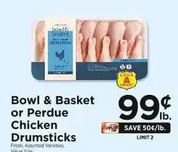 ShopRite Bowl & Basket or Perdue Chicken Drumsticks offer