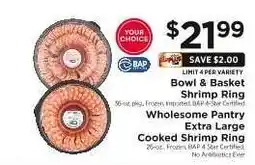 ShopRite Bowl & Basket Shrimp Ring / Wholesome Pantry Extra Large Cooked Shrimp Ring offer