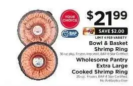 ShopRite Bowl & Basket Shrimp Ring / Wholesome Pantry Extra Large Cooked Shrimp Ring offer