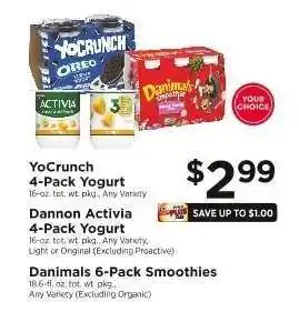 ShopRite YoCrunch 4-Pack Yogurt, Dannon Activia 4-Pack Yogurt, Danimals 6-Pack Smoothies offer