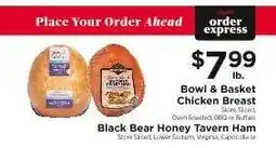 ShopRite Bowl & Basket Chicken Breast / Black Bear Honey Tavern Ham offer