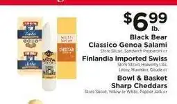 ShopRite Black Bear Classico Genoa Salami, Finlandia Imported Swiss, Bowl & Basket Sharp Cheddars offer