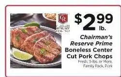 ShopRite Chairman's Reserve Prime Boneless Center Cut Pork Chops offer