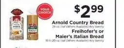 ShopRite Arnold Country Bread or Freihofer's or Maier's Italian Bread offer