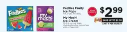 ShopRite Frollies Fruity Ice Pops / My Mochi Ice Cream offer