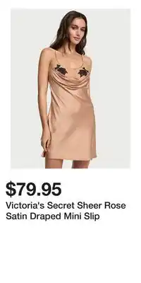 Victoria's Secret Victoria's Secret Sheer Rose Satin Draped Mini Slip offer
