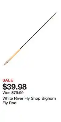 Cabela's White River Fly Shop Bighorn Fly Rod offer