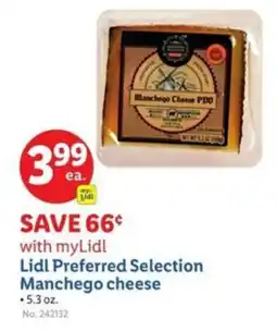 Lidl Lidl preferred selection manchego cheese offer