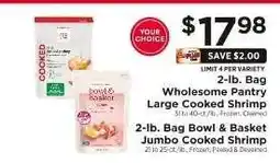 ShopRite Wholesome Pantry Large Cooked Shrimp / Bowl & Basket Jumbo Cooked Shrimp offer