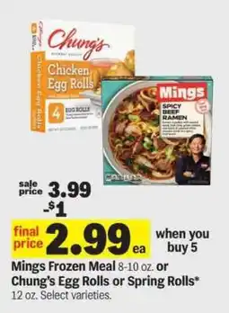 Meijer Mings Frozen Meal or Chung’s Egg Rolls or Spring Rolls offer