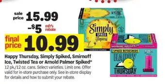 Meijer Happy Thursday, Simply Spiked, Smirnoff Ice, Twisted Tea or Arnold Palmer Spiked offer