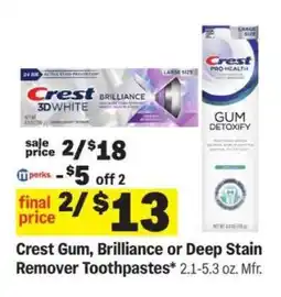 Meijer Crest Gum, Brilliance or Deep Stain Remover Toothpastes offer
