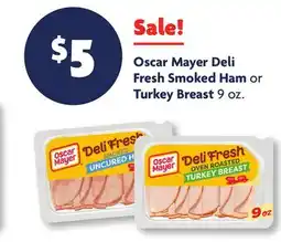 Family Dollar Oscar Mayer Deli Fresh Smoked Ham or Turkey Breast offer