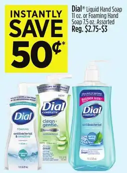 Dollar General Dial Liquid Hand Soap 11 oz. or Foaming Hand Soap 7.5 oz offer