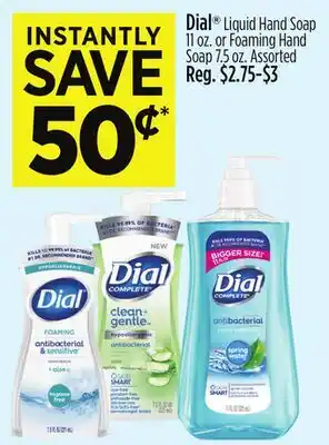 Dollar General Dial Liquid Hand Soap 11 oz. or Foaming Hand Soap 7.5 oz offer