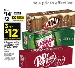 Dollar General Dr Pepper , Sunkist , Canada Dry , 7UP , RC Cola or A & W offer