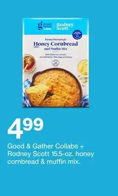 Target Good & Gather Collabs Rodney Scott + 15.5-oz. honey cornbread & muffin mix offer