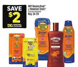 Dollar General Banana Boat or Hawaiian Tropic offer