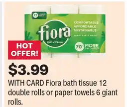 CVS Fiora bath tissue 12 double rolls or paper towels 6 giant rolls offer