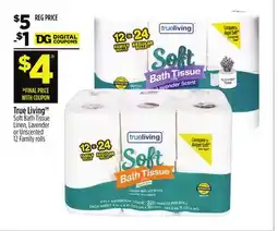 Dollar General True Living Soft Bath Tissue Linen, Lavender or Unscented offer