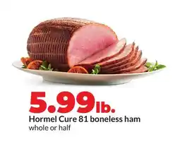 Hy-Vee Hormel Cure 81 boneless ham offer