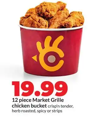 Hy-Vee 12 piece Market Grille chicken bucket offer