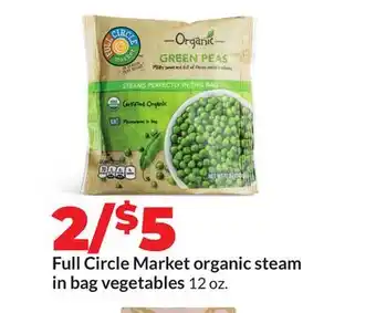 Hy-Vee Full Circle Market organic steam in bag vegetables offer