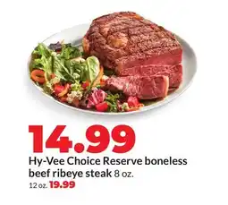 Hy-Vee Hy-Vee Choice Reserve boneless beef ribeye steak offer