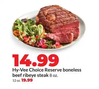 Hy-Vee Hy-Vee Choice Reserve boneless beef ribeye steak offer
