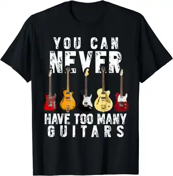 Walmart You Can Never Have Too Many Guitars Music Funny Gift Women Men T-Shirt Black 4X-Large offer