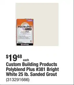 The Home Depot Custom Building Products Polyblend Plus #381 Bright White 25 lb. Sanded Grout offer