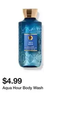 Bath & Body Works Aqua Hour Body Wash offer