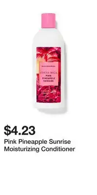 Bath & Body Works Pink Pineapple Sunrise Moisturizing Conditioner offer
