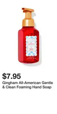 Bath & Body Works Gingham All-American Gentle & Clean Foaming Hand Soap offer