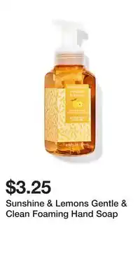 Bath & Body Works Sunshine & Lemons Gentle & Clean Foaming Hand Soap offer