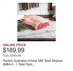 Costco Portoro Australian Primal ABF Beef Striploin (MB4+) - 1 Total Pack, Min Weight 6 Lbs offer