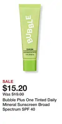 Ulta Beauty Bubble Plus One Tinted Daily Mineral Sunscreen Broad Spectrum SPF 40 offer