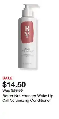 Ulta Beauty Better Not Younger Wake Up Call Volumizing Conditioner offer