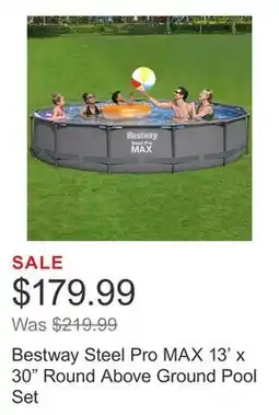 Costco Bestway Steel Pro MAX 13' x 30 Round Above Ground Pool Set offer