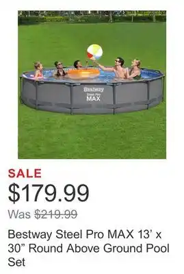 Costco Bestway Steel Pro MAX 13' x 30 Round Above Ground Pool Set offer