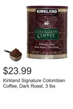 Costco Kirkland Signature Colombian Coffee, Dark Roast, 3 lbs offer